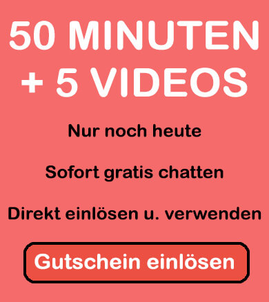 50 minuten und 5 videos kostenlos für den anonymen sexchat